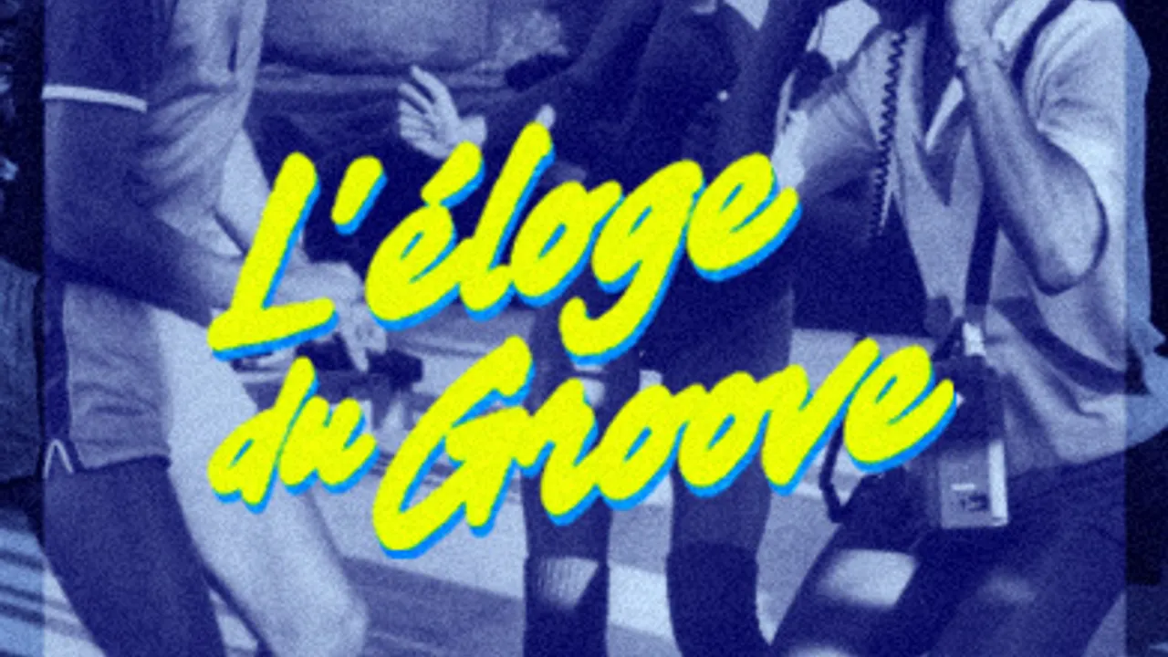 L'éloge du Groove