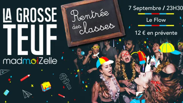La Grosse Teuf madmoiZelle Rentrée des classes