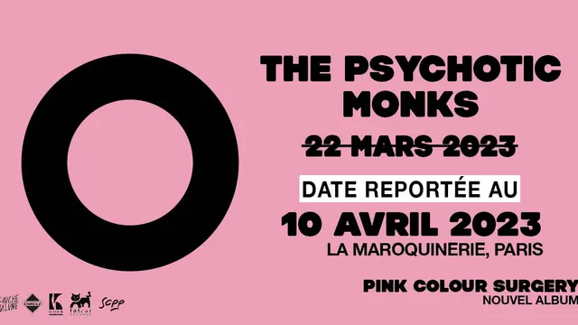 COMPLET •The Psychotic Monks • Lundi 10 Avril 2023