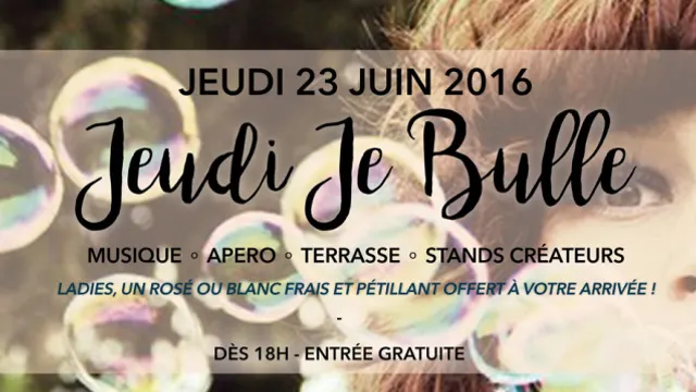 JEUDI JE BULLE