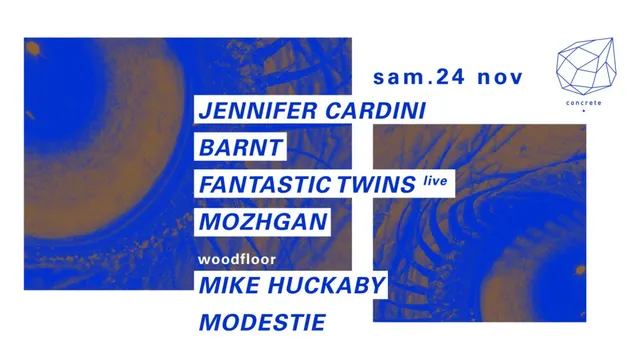 Concrete: Jennifer Cardini, Barnt, Fantastic Twins Live, Mozghan, Mike Huckaby