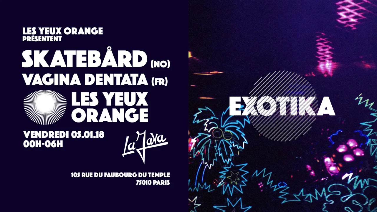 Exotika / Les Yeux Orange x Skatebard