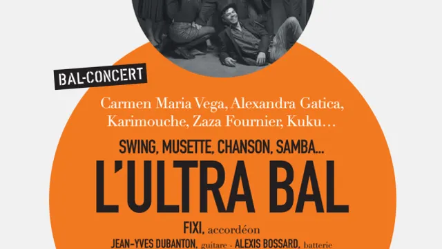 FESTIVAL D'ÎLE DE FRANCE | L'ULTRA BAL