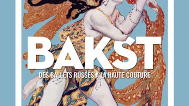 Bakst : des Ballets russes à la haute couture