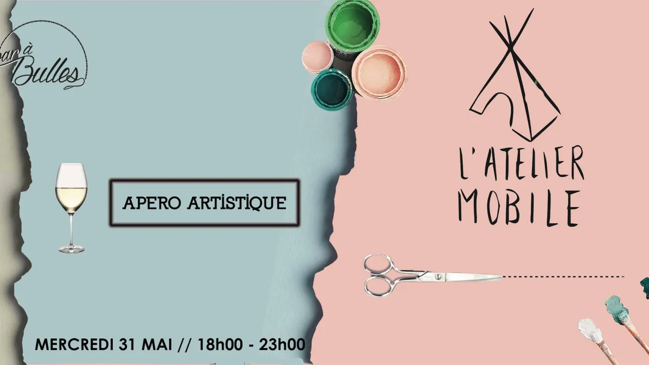 L'Atelier Mobile, l'apéro artistique du Bar à Bulles