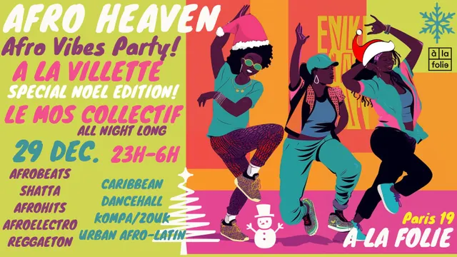 Afro Heaven ~ Afro & Tropical Vibes Party à La Villette spécial Noël edition !