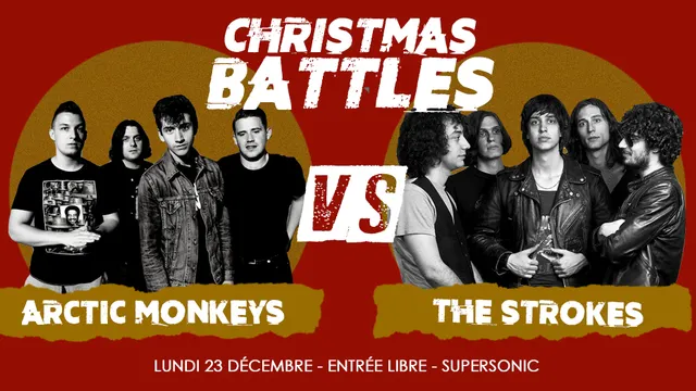 Christmas Battles - Arctic Monkeys vs The Strokes / Supersonic