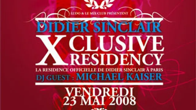 Didier Sinclair xclusive Residency