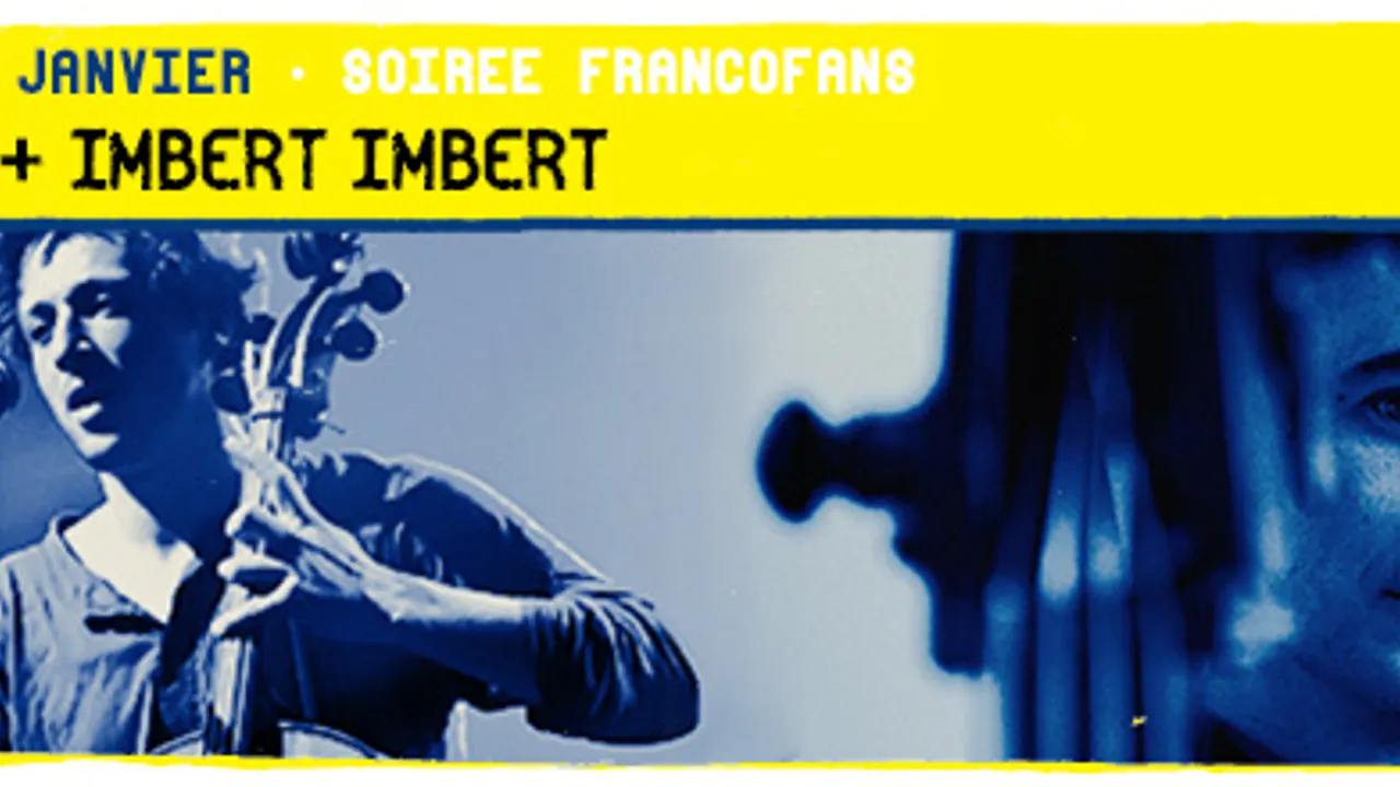Soirée Francofans : Imbert Imbert + Iaross