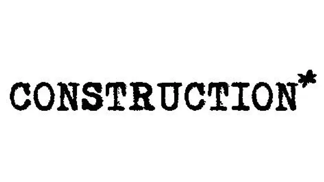 Construction