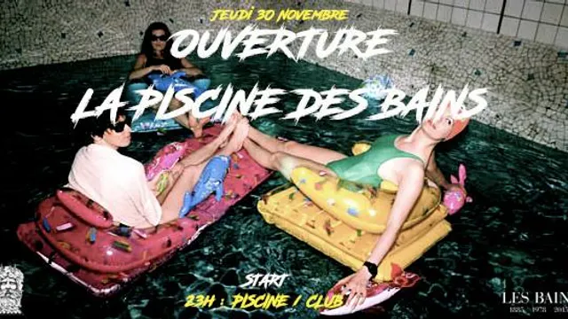 Ouverture La Piscine des BAINS