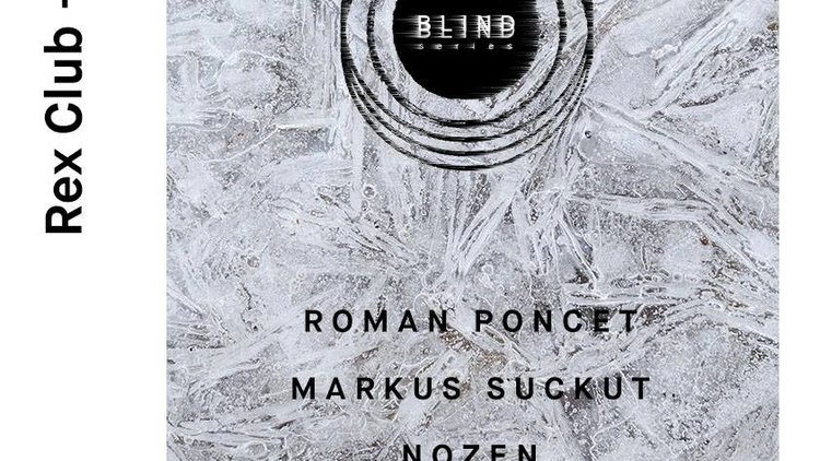 Blind : Roman Poncet, Markus Suckut, Nozen