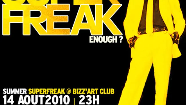 SUPERFREAK @ BIZZ'ART CLUB