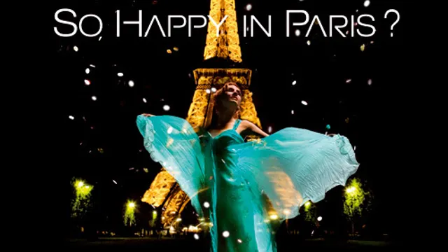 So happy in paris?