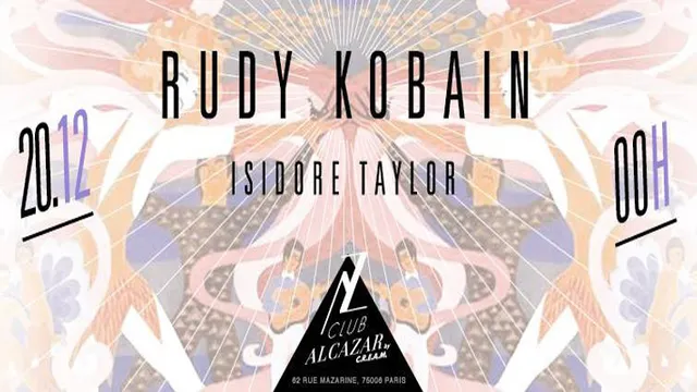 MEZZANINE & CLUB ALCAZAR by CREAM // RUDY KOBAIN x ISIDORE TAYLOR
