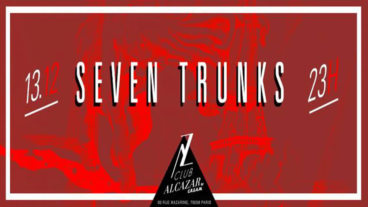 ALCAZAR CLUB // SHOWCASE SEVEN TRUNKS