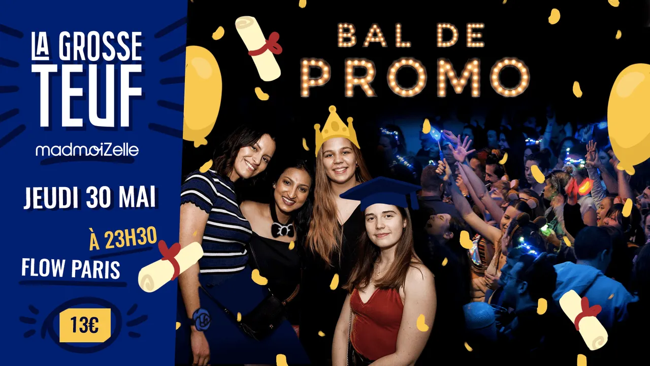 La Grosse Teuf madmoiZelle Bal de Promo