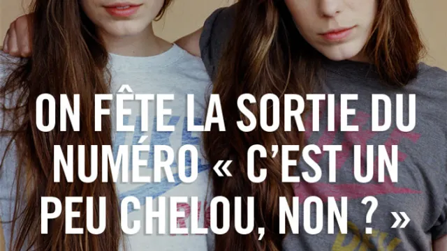 VICE présente :On fête la sortie du numéro -C'est un peu Chelou, Non ?-