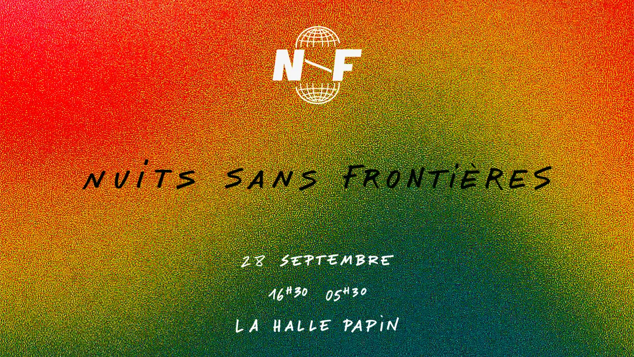 Nuits Sans Frontières #1 à La Halle Papin