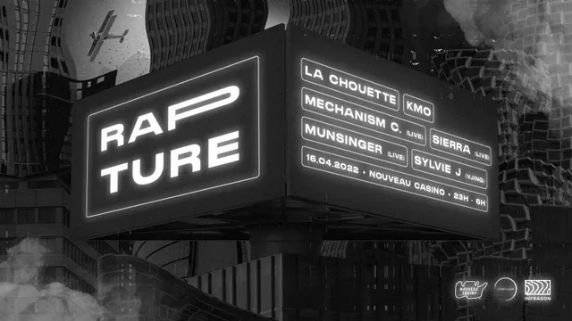 RAPTURE // Munsinger (live) ◆ Sierra (live) ◆ Mechanism C. (live) ◆ KMO ◆ La Chouette ◆ Sylvie Ji