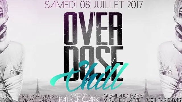 Overdose CHill Le Balajo