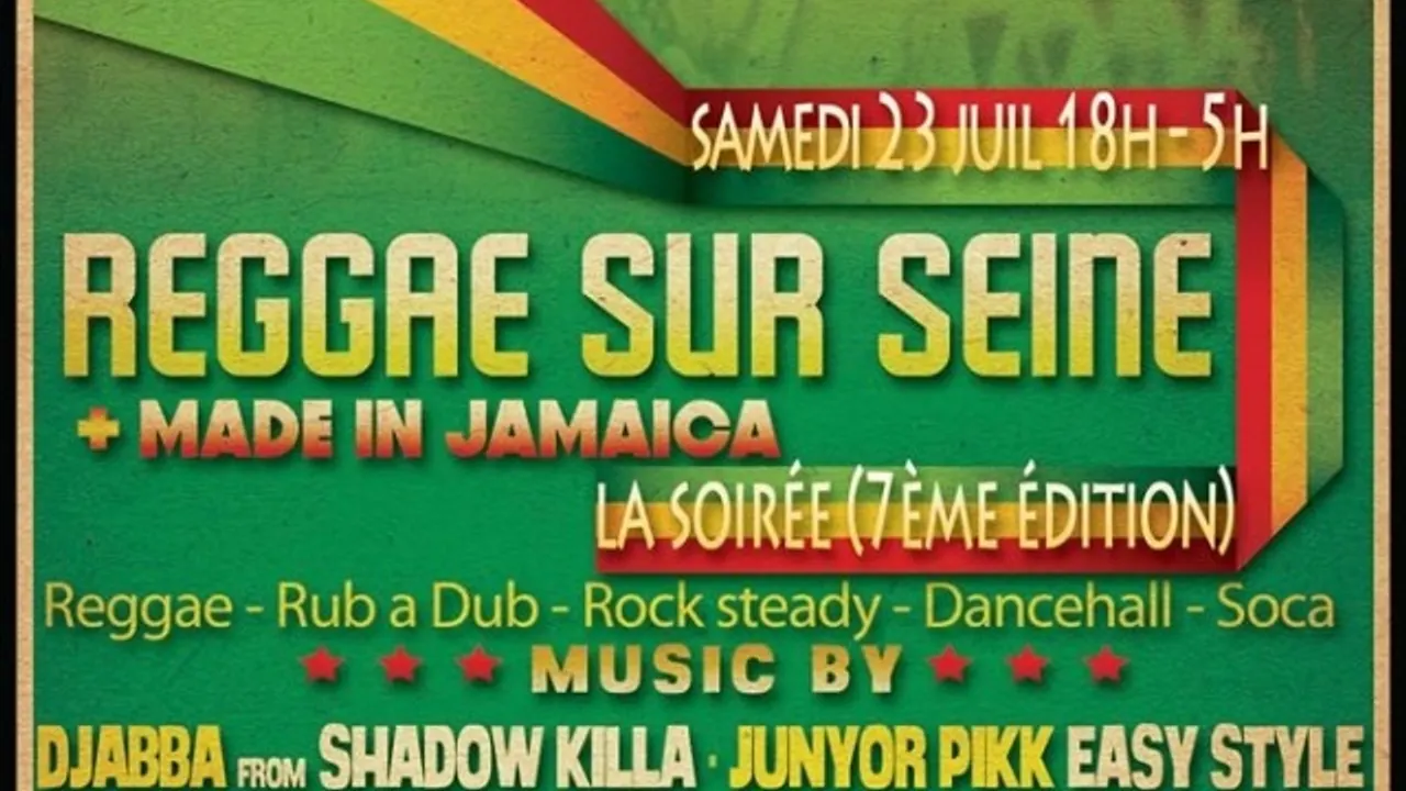 Reggae sur seine+ Made in jamaica la soirée 7eme edition