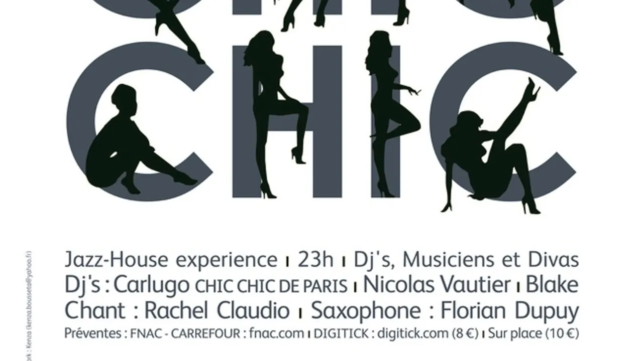 CHIC CHIC (Dj's musiciens & Divas) Jazz-house
