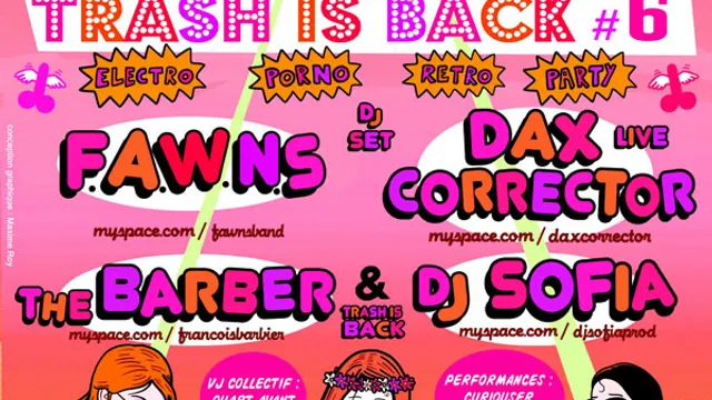 Trash is Back #6 : DJ NEED (BIRDY NAM NAM) & more