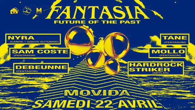 Fantasia w/ Nyra, Hardrock Striker & Pentagon DJs (Sam Coste, Tane, Mollo & Debeunne)