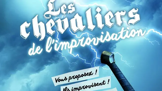 LES CHEVALIERS DE L'IMPROVISATION