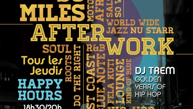 So Miles Afterwork Spécial Dj Trem Golden years of HIP HOP