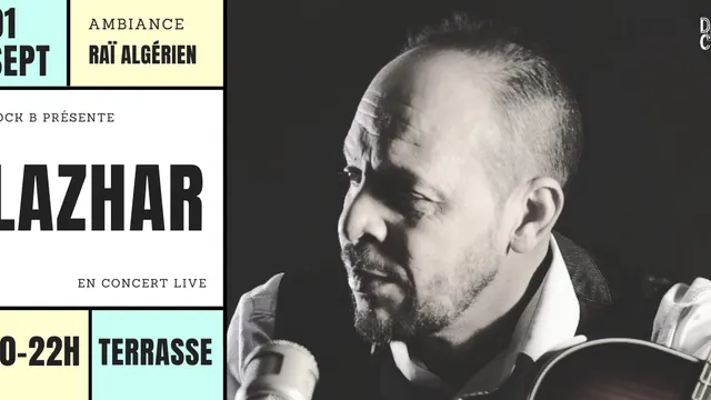 L’Eté à DOCK B // Concert live en terrasse : LAZHAR ( raï algérien )