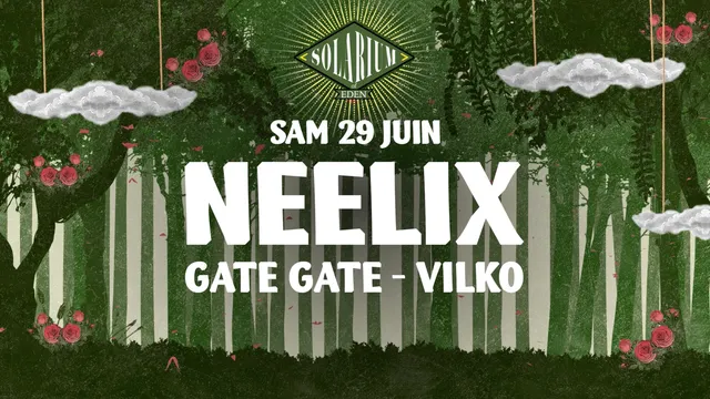 La Clairière x Solarium of Eden : Neelix