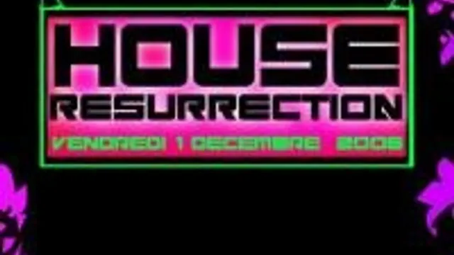 House Resurection