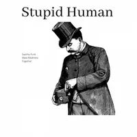 Stupid Human