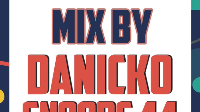 Veille de jour férié, Mix by Danicko & Snoops 44