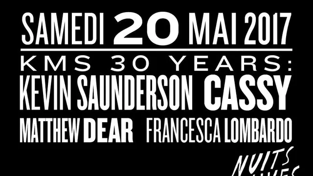Kms 30 years w/ Kevin Saunderson, Cassy, Matthew Dear, Francesca Lombardo