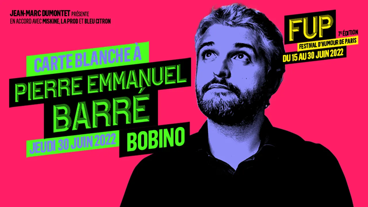CARTE BLANCHE à PIERRE-EMMANUEL BARRE dans le cadre du Festival d'Humour de Paris