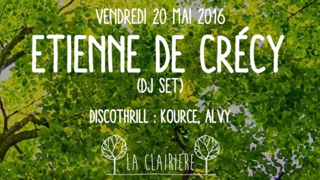 La Clairière avec Etienne De Crecy & Discothrill