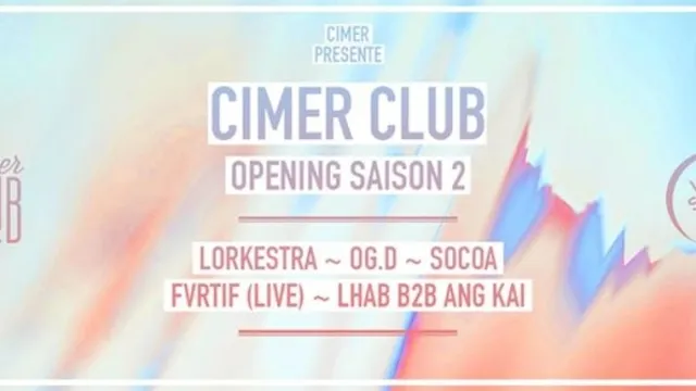 CIMER Club #6 - Opening Saison 2