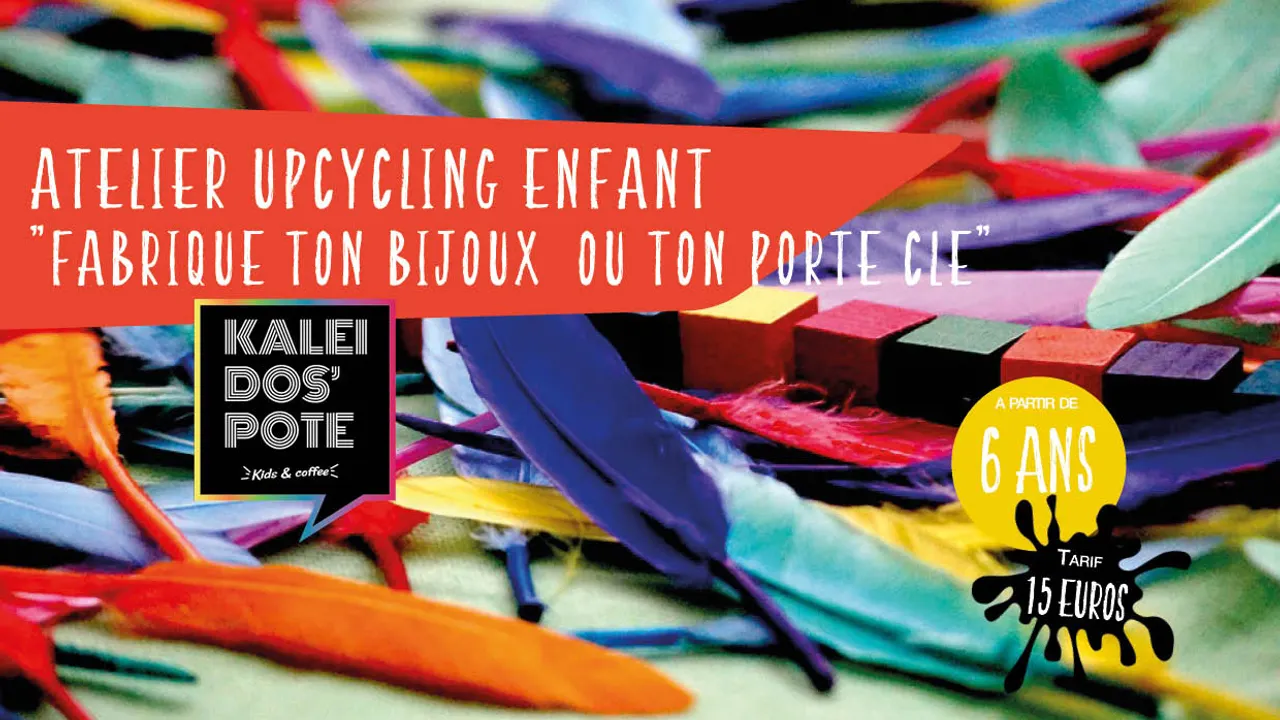 Atelier Upcycling enfants : Fabrique ton bijoux ou ton porte-clé
