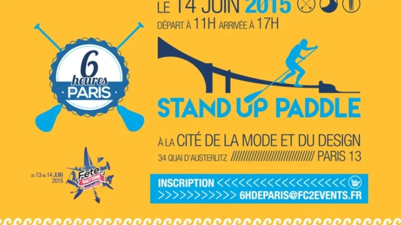 LES 6H DE PARIS STAND UP PADDLE - FETE DU NAUTISME