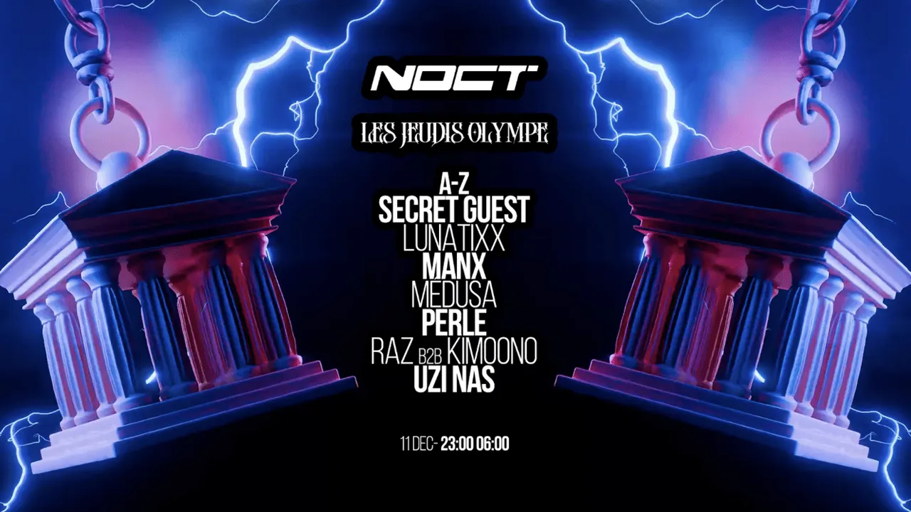 Olympe Rave x Noct : Perle, Kimoono, Manx, Medusa & More