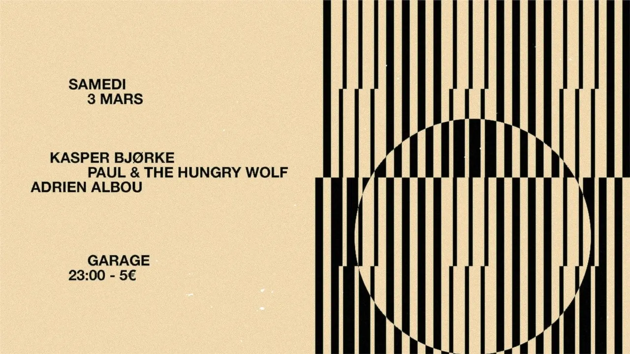 Garage avec Kasper Bjørke, Paul and The Hungry Wolf et Adrien Albou