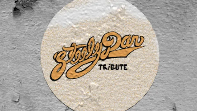 STEELY DAN TRIBUTE - « THE GLORY OF THE ROYAL SCAM »