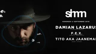 Zig Zag x Shmn : Damian Lazarus, F.E.X & Tito aka Jaaneman