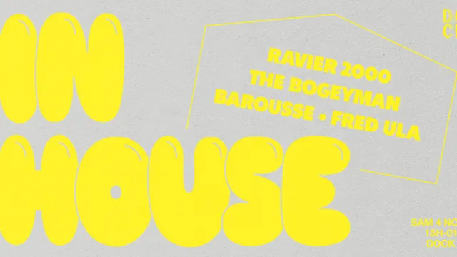 IN HOUSE #4 w/ Barousse B2B Ravier 2000, Fred Ula & The Bogeyman
