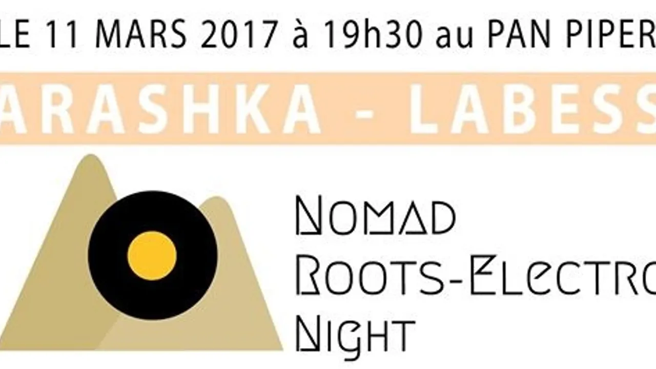 NOMAD ROOTS ELECTRO NIGHT : LABESS + ARASHKHA