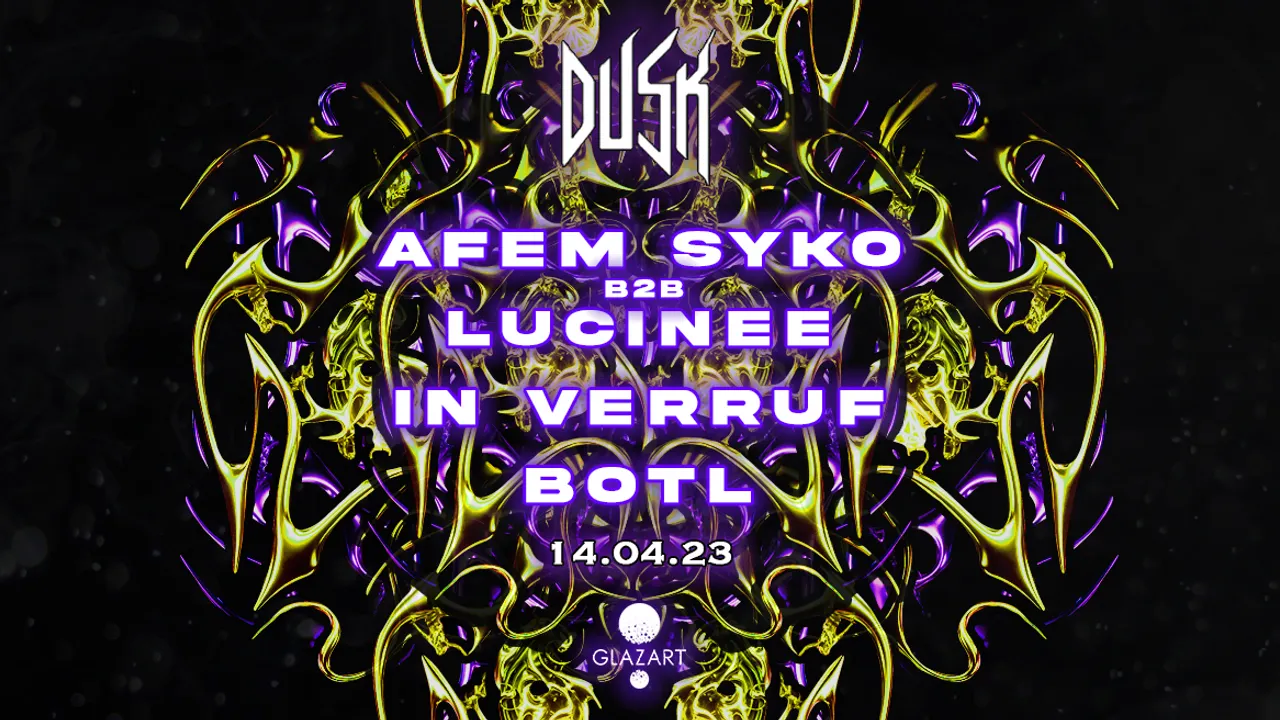 DUSK RECORDS : AFEM SYKO B2B LUCINEE, IN VERRUF & BOTL
