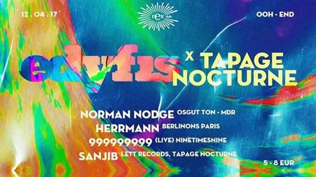 Edyfis x Tapage Nocturne w/ Norman Nodge, Herrmann, 999999999 live, Sanjib
